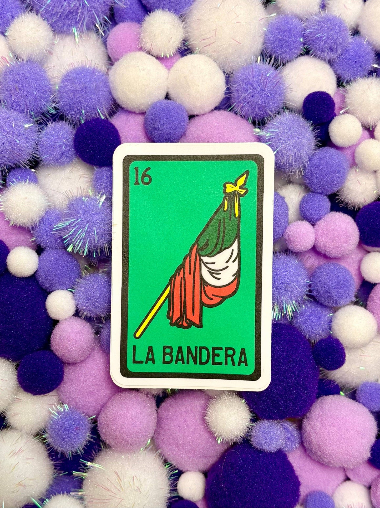 Vinyl sticker with 'La Bandera' loteria inspired design.